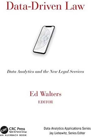 Data-Driven Law: Data Analytics and the New Legal Services