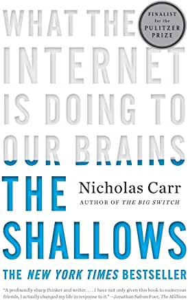 The Shallows What the Internet Is Doing to Our Brains