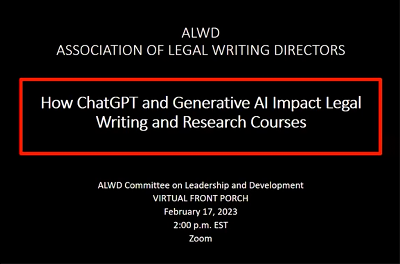 How ChatGPT and Generative AI Impact Legal Writing and Research Courses